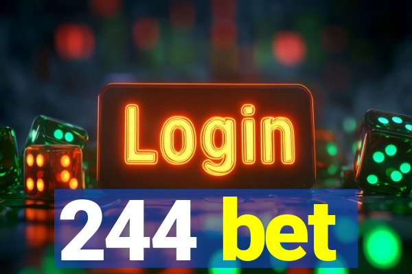 244 bet